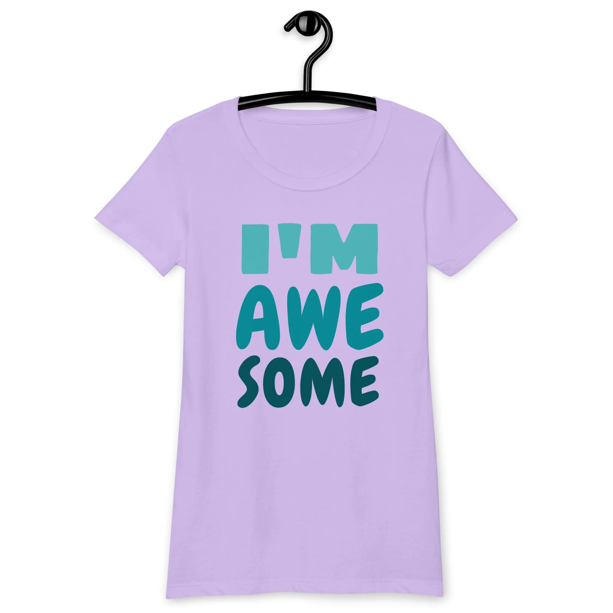 I'm Awesome Women’s fitted t-shirt