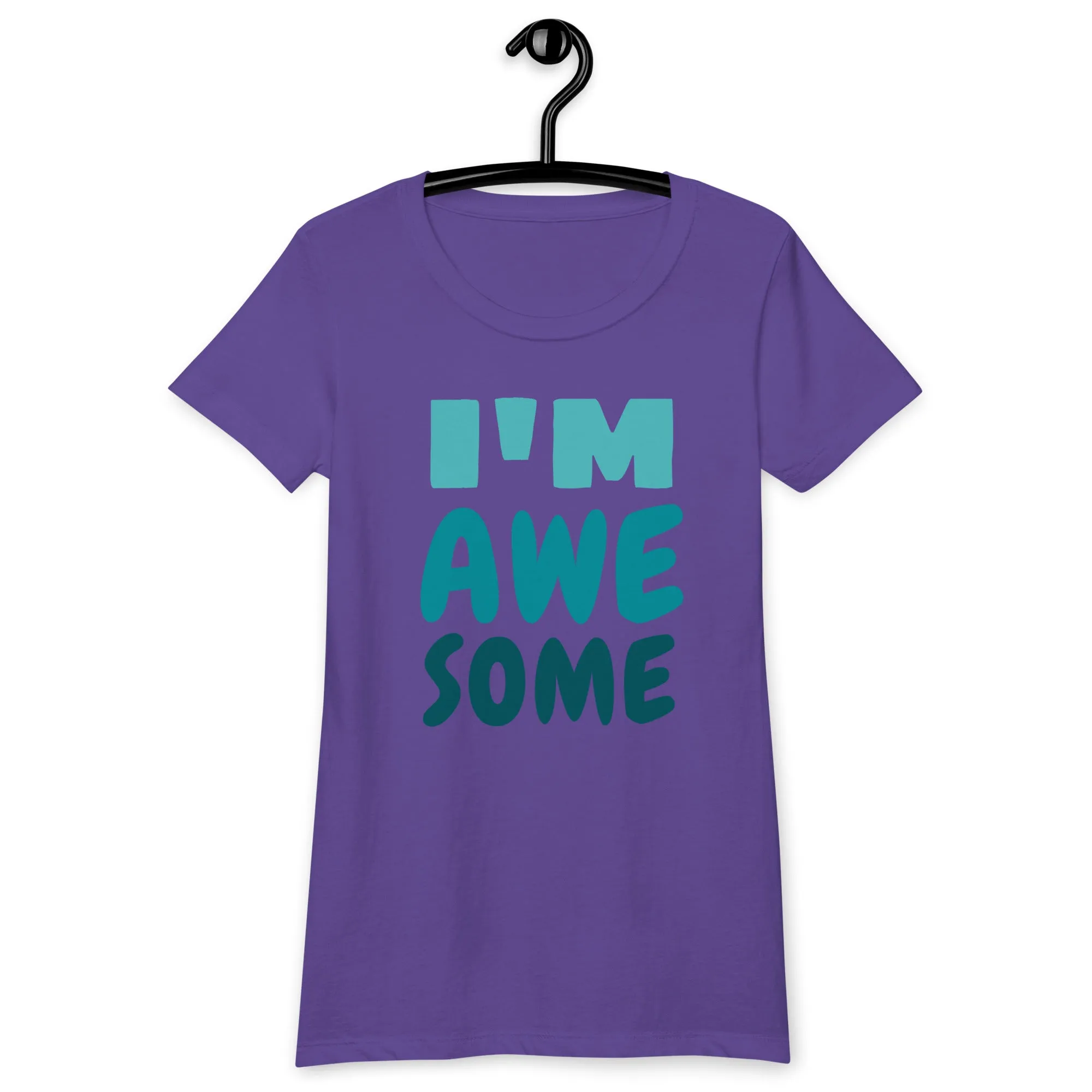 I'm Awesome Women’s fitted t-shirt